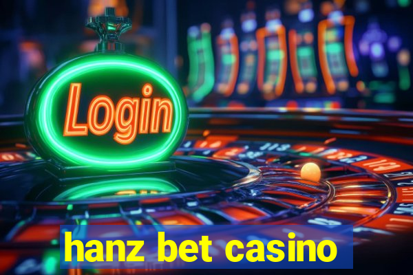 hanz bet casino